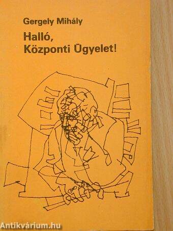 Halló, Központi Ügyelet!