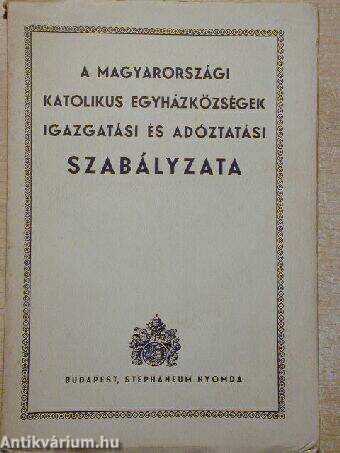 A magyarországi katolikus egyházközségek igazgatási és adóztatási szabályzata