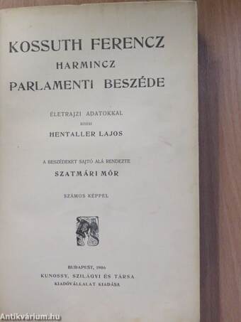 Kossuth Ferencz harmincz parlamenti beszéde