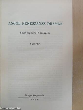 Angol reneszánsz drámák I-III.