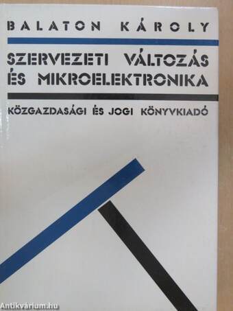 Szervezeti változás és mikroelektronika