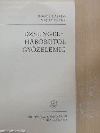 Dzsungelháborútól győzelemig