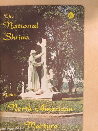 The National Shrine of the North American Martyrs, Auriesville, New York