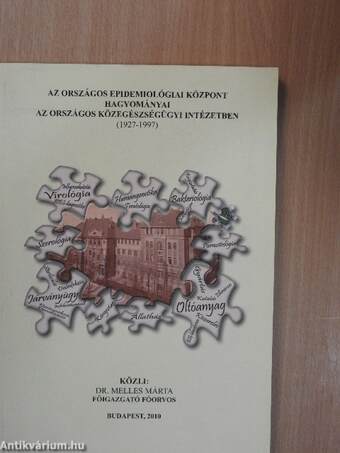 Az Országos Epidemiológiai Központ hagyományai az Országos Közegészségügyi Intézetben