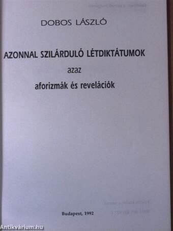 Azonnal szilárduló létdiktátumok azaz aforizmák és revelációk