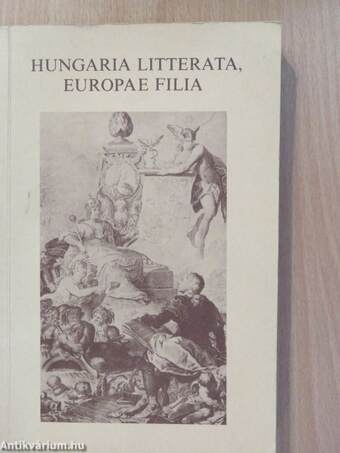 Hungaria Litterata, Europae Filia (dedikált példány)