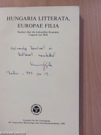 Hungaria Litterata, Europae Filia (dedikált példány)