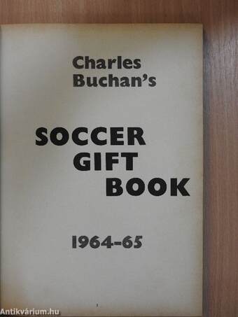 Charles Buchan's Soccer Gift Book 1964-65