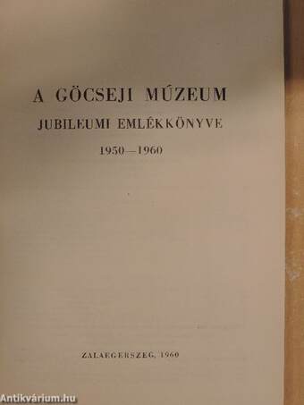 A Göcseji Múzeum jubileumi emlékkönyve 1950-1960