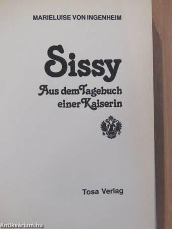 Sissy - Aus dem Tagebuch einer Kaiserin