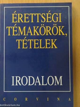 Érettségi témakörök, tételek - Irodalom