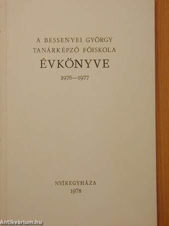 A Bessenyei György Tanárképző Főiskola évkönyve 1976-1977