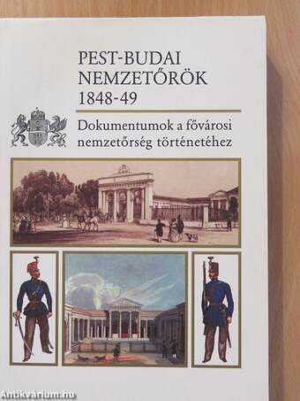 Pest-budai nemzetőrök 1848-49 (dedikált példány)