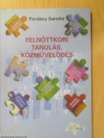 Felnőttkori tanulás, közművelődés (dedikált példány)