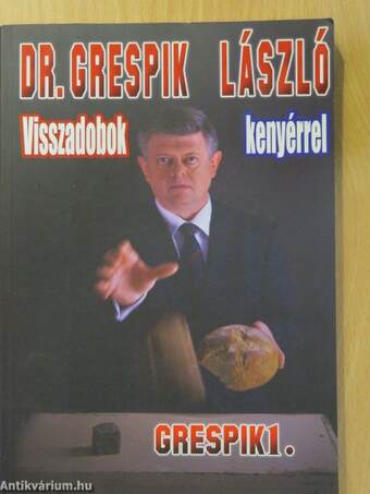 Visszadobok kenyérrel (aláírt példány)