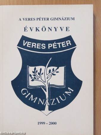 A Veres Péter Gimnázium Évkönyve 1999-2000