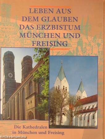 Leben aus dem Glauben das Erzbistum München und Freising 6.