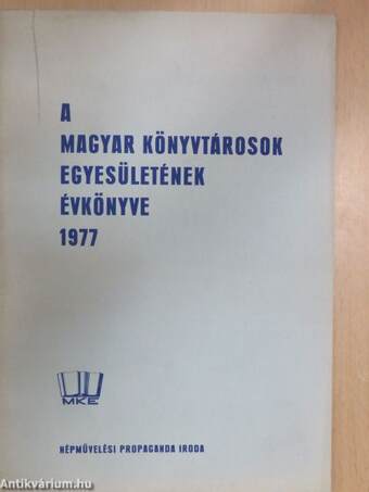 A Magyar Könyvtárosok Egyesületének Évkönyve 1977