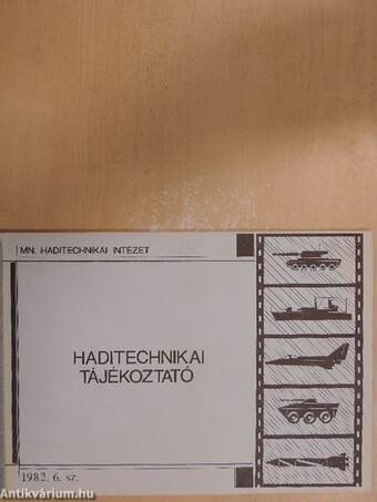 Haditechnikai tájékoztató 1982/6.