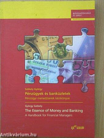Pénzügyek és banküzletek/The Essence of Money and Banking