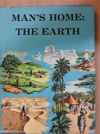 Man's Home: The Earth