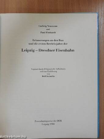 Erinnerungen an den Bau und die ersten Betriebsjahre der Leipzig-Dresdener Eisenbahn