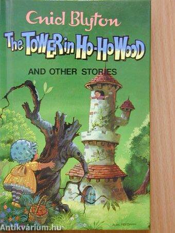 The Tower in Ho-Ho-Wood and other stories