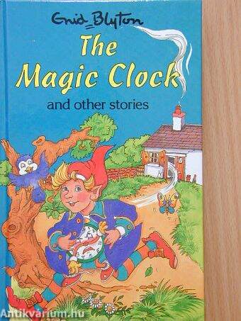 The Magic Clock and other stories