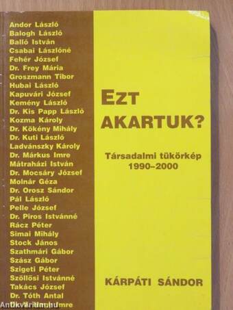 Ezt akartuk? (dedikált példány)