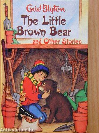 The Little Brown Bear and other stories