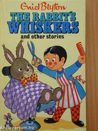 The Rabbit's whiskers and other stories