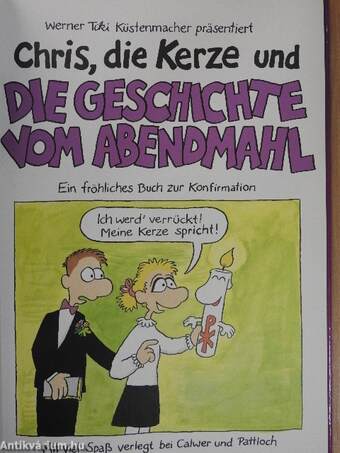 Chris, die Kerze und die Geschichte vom Abendmahl