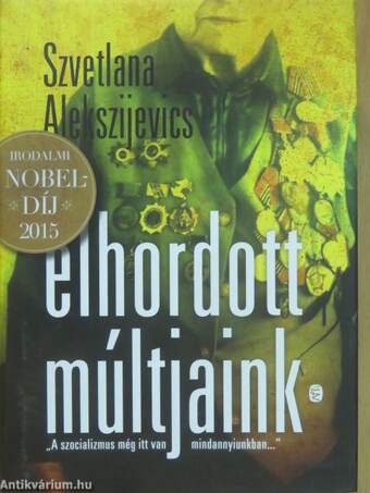 Elhordott múltjaink