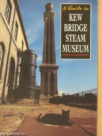 A Guide to Kew Bridge Steam Museum