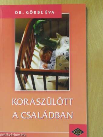 Koraszülött a családban (dedikált példány)