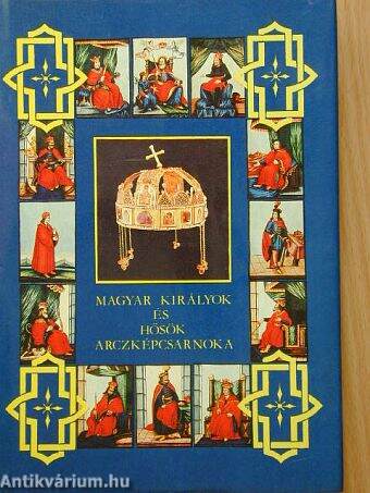 Magyar királyok és hősök arczképcsarnoka II.