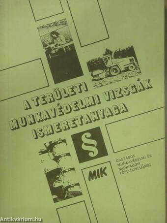 A területi munkavédelmi vizsgák ismeretanyaga