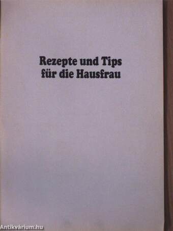 Rezepte und Tips für die Hausfrau