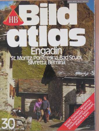 Bildatlas - Engadin, St. Moritz, Pontresina, Bad Scuol, Silvretta, Bernina