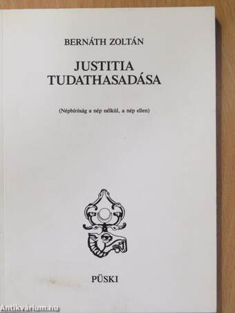 Justitia tudathasadása (dedikált példány)