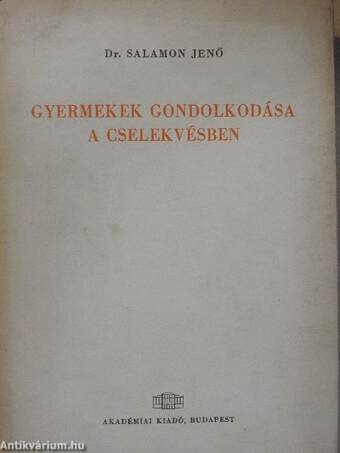 Gyermekek gondolkodása a cselekvésben