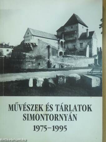 Művészek és tárlatok Simontornyán 1975-1995