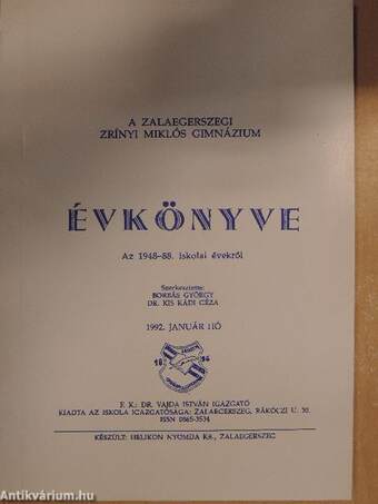 A Zalaegerszegi Zrínyi Miklós Gimnázium Évkönyve az 1948-88. iskolai évekről