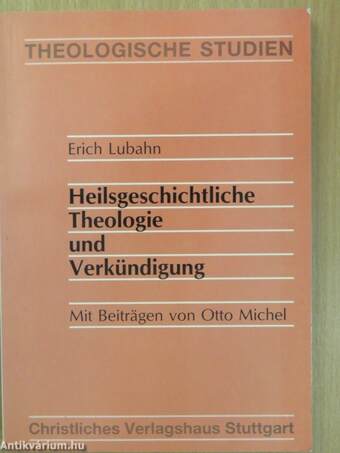 Heilsgeschichtliche Theologie und Verkündigung