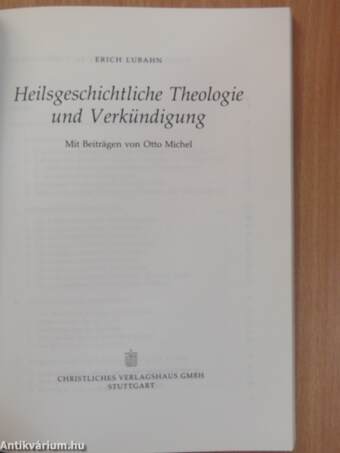 Heilsgeschichtliche Theologie und Verkündigung