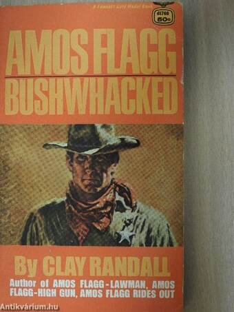 Amos Flagg - Bushwhacked