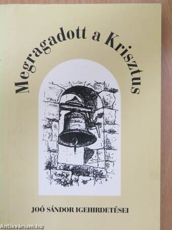 Megragadott a Krisztus