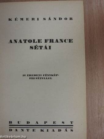 Anatole France sétái/Anatole France papucsban