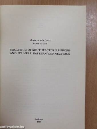 Neolithic of Southeastern Europe and its Near Eastern Connections