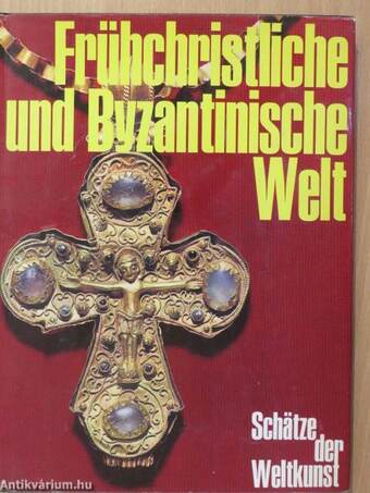 Frühchristliche und Byzantinische Welt